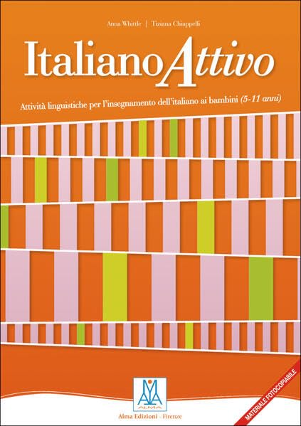 Italiano attivo: Attività linguistiche per l’insegnamento dell'italiano ai bambini / Kopiervorlagen, Lehrermaterial Foreign Languages ​​& Dictionaries