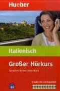 Großer Hörkurs Italienisch: Sprachen lernen ohne Buch / Paket: Sprachen lernen ohne Buch. Niveau B1 Learning & Reference