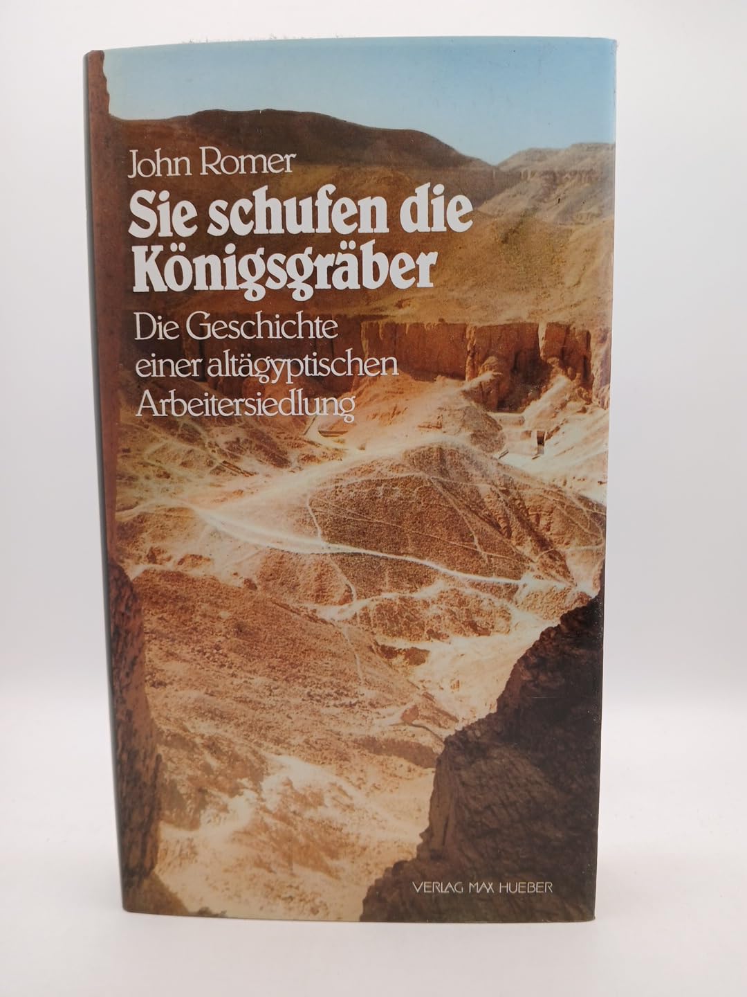 Sie schufen die Königsgräber (5327 067). Die Geschichte einer altägyptischen Arbeitersiedlung Books