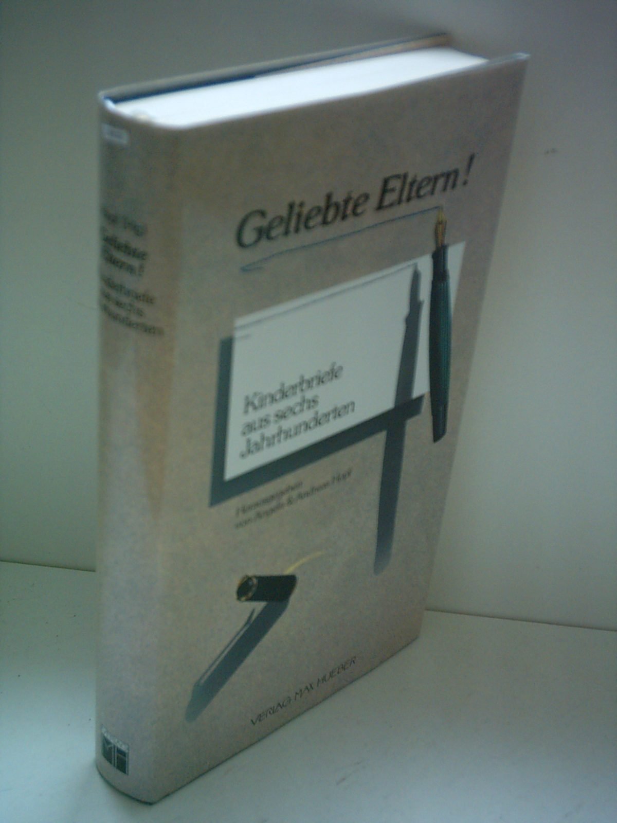 Geliebte Eltern ! Kinderbriefe aus sechs Jahrhunderten Books