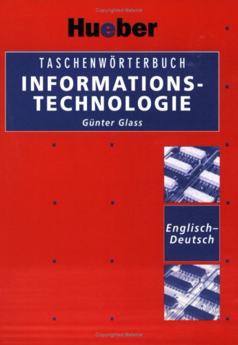 Taschenwörterbuch Informationstechnologie, Englisch-Deutsch General education