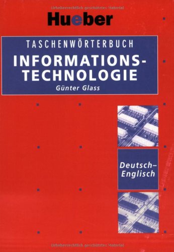 Taschenwörterbuch Informationstechnologie, Deutsch-Englisch: 12.000 Stichwörter. Computer Science