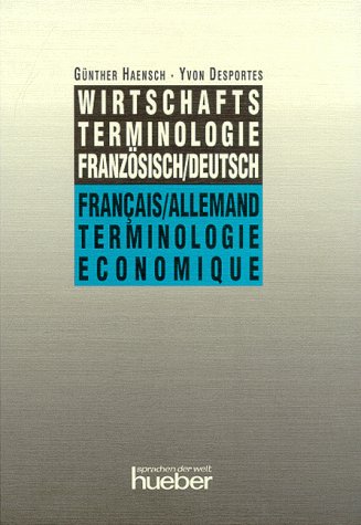 Wirtschaftsterminologie Französisch/Deutsch Business, Finance & Career