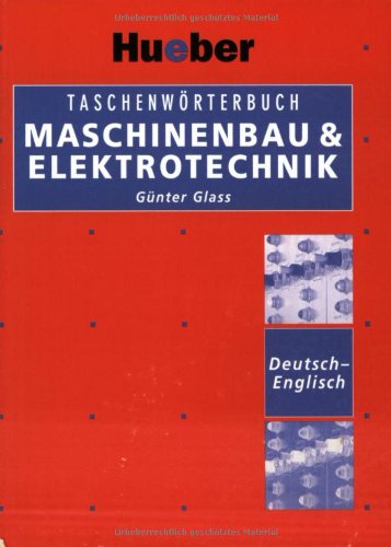 Taschenwörterbuch Maschinenbau & Elektrotechnik Deutsch-Englisch Foreign Languages ​​& Dictionaries