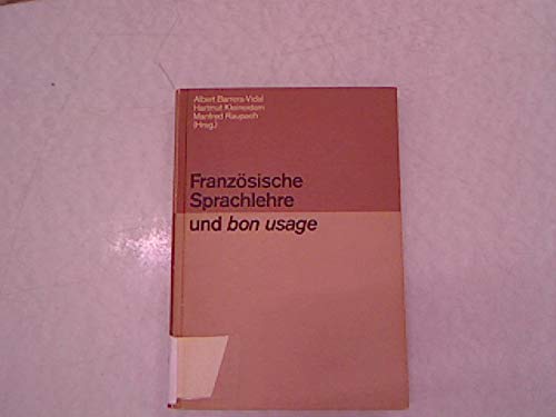 Franzosische Sprachlehre und bon usage: Festschrift fur Hans-Wilhelm Klein zum 75. Geburtstag book