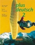 plus deutsch, Bd.2, Lehr- und Arbeitsbuch für die Grundstufe (Plus Deutsch - Level 10) Professional & Reference Books