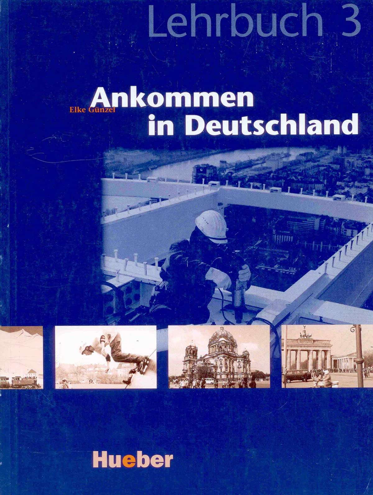 Ankommen in Deutschland, neue Rechtschreibung, Bd.3, Lehrbuch Foreign Languages ​​& Dictionaries