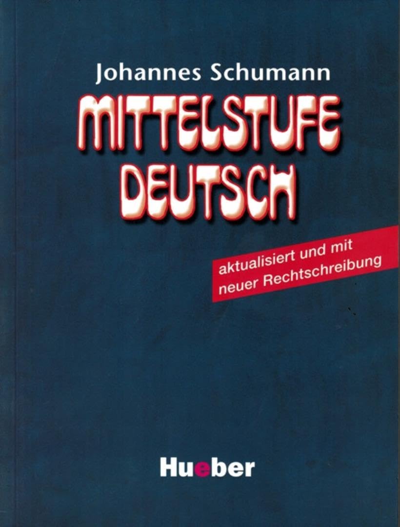 Mittelstufe Deutsch. Kommunikatives Lehrwerk für Fortgeschrittene: Mittelstufe Deutsch, Neubearbeitung, neue Rechtschreibung, Lehrbuch: Mit neuer Rechtschreibung Foreign Languages ​​& Dictionaries