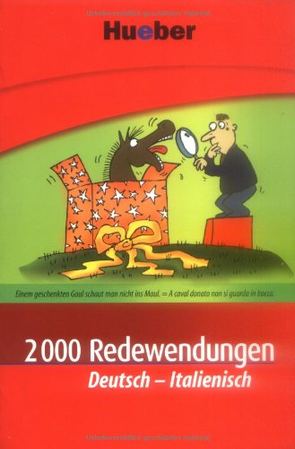 2000 Redewendungen Deutsch-Italienisch Foreign Languages ​​& Dictionaries