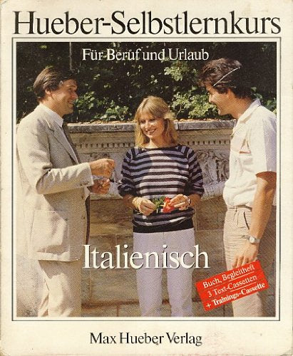 Hueber-Selbstlernkurs Italienisch, 4 Cassetten m. Lehrbuch u. Beiheft Foreign Languages ​​& Dictionaries