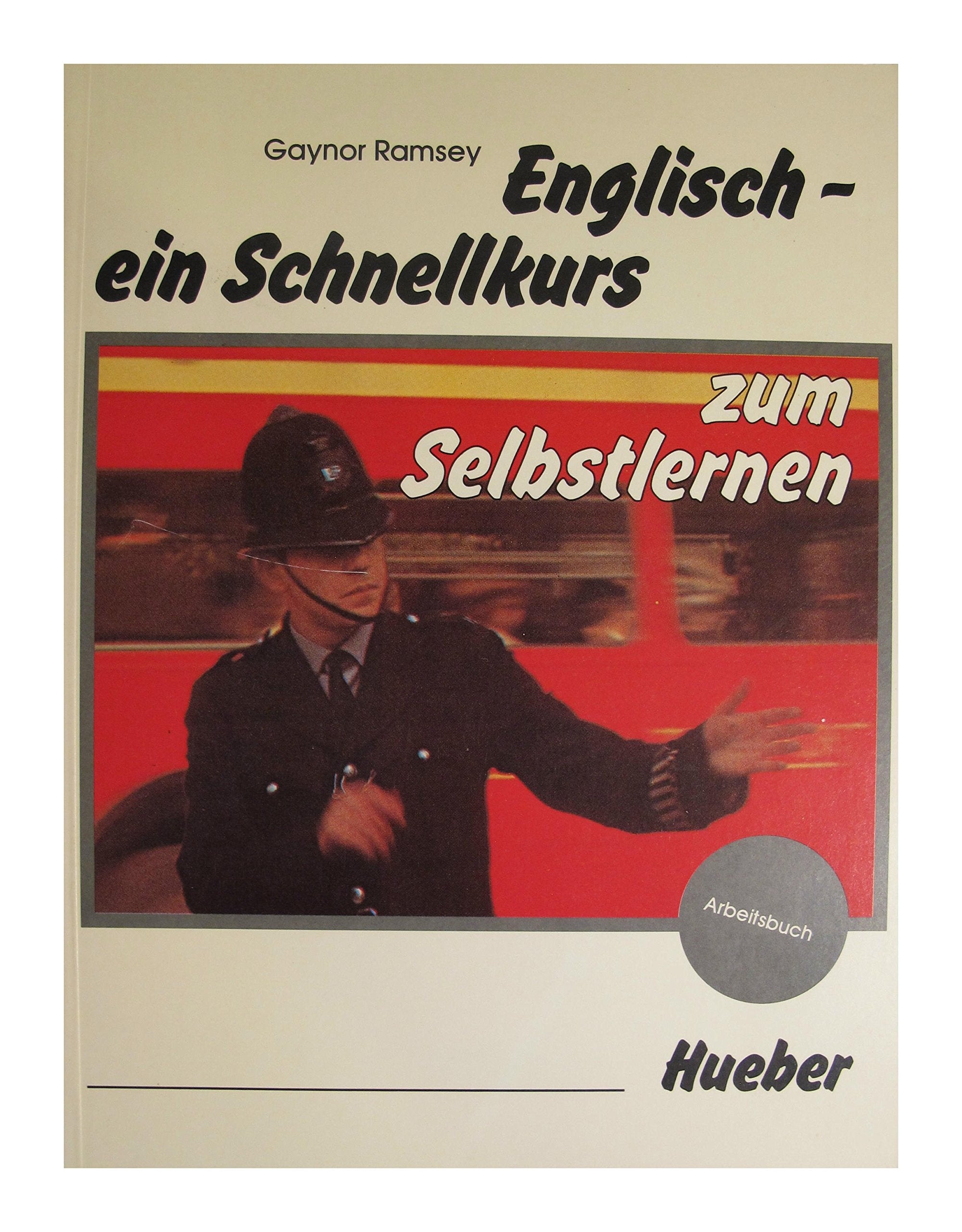 Englisch. Ein Schnellkurs zum Selbstlernen. Arbeitsbuch und 3 Cassetten Foreign Languages ​​& Dictionaries