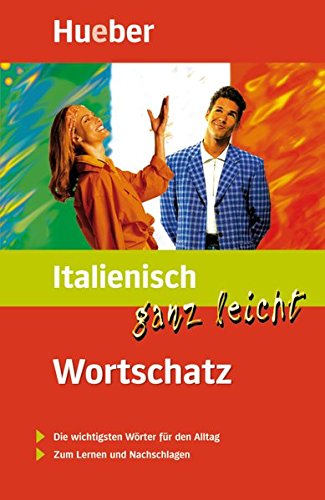 Italienisch ganz leicht. Wortschatz Foreign Languages ​​& Dictionaries