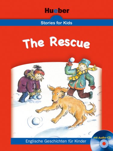 Stories for Kids – The Rescue: Buch mit Audio-CD Foreign Languages ​​& Dictionaries