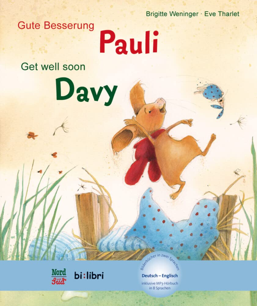 Gute Besserung, Pauli (Deutsch-Englisch): Zweisprachiges Kinderbuch mit MP3-Hörbuch zum Herunterladen Foreign Languages ​​& Dictionaries
