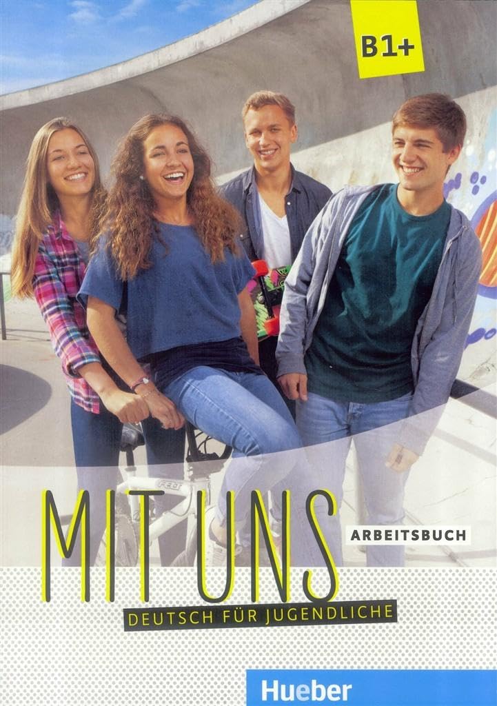 Mit uns B1+. Deutsch für Jugendliche. Arbeitsbuch Foreign Languages ​​& Dictionaries