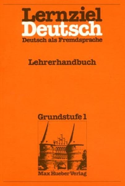 Lernziel Deutsch. Deutsch als Fremdsprache: Lernziel Deutsch, Lehrerhandbuch (Lernziel Deutsch - Level 1) Education & Training
