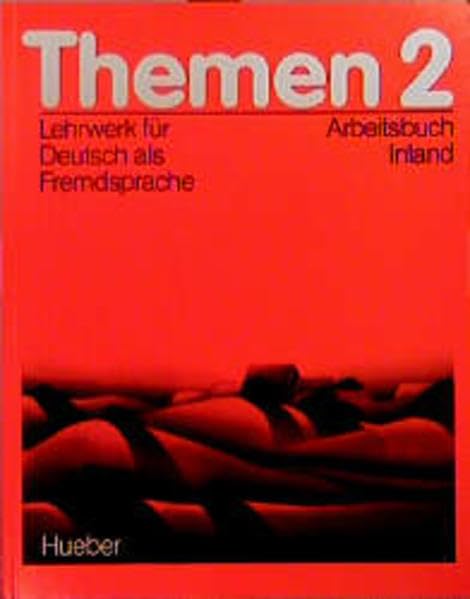 Themen 2 / Lehrwerk für Deutsch als Fremdsprache: Themen, 3 Bde., Arbeitsbuch Inland: Unter Mitarb. v. Jutta Müller. Foreign Languages ​​& Dictionaries