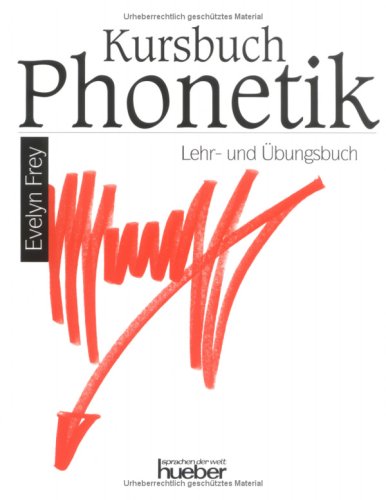 Kursbuch Phonetik, Lehrbuch und Übungsbuch Foreign Languages ​​& Dictionaries