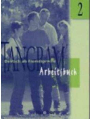 Tangram - Zweibändige Ausgabe. Deutsch als Fremdsprache: Tangram, neue Rechtschreibung, 2 Bde., Bd.2, Arbeitsbuch: Arbeitsbuch 2 Foreign Languages ​​& Dictionaries