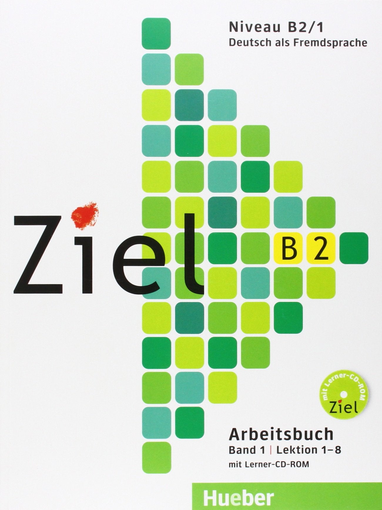 Ziel B2 Band 01. Arbeitsbuch mit Lerner-Audio-CD / CD-ROM Foreign Languages ​​& Dictionaries