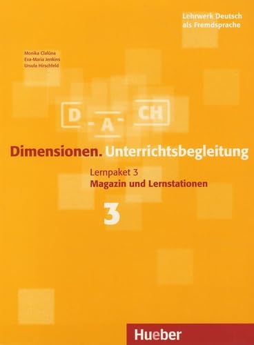 Dimensionen. Lehrwerk Deutsch als Fremdsprache / Dimensionen. Lernpaket 3: Lehrwerk Deutsch als Fremdsprache / Unterrichtsbegleitung: Lehrerhandbuch 3 Education & Training