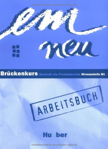 em neu. Ausgabe in drei Bänden. Deutsch als Fremdsprache / em neu Brückenkurs - Niveaustufe B1 /Arbeitsbuch: Bruckenkurs - Arbeitsbuch Foreign Languages ​​& Dictionaries