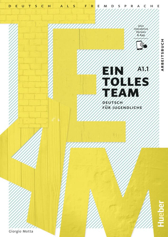 Ein tolles Team A1.1: Deutsch für Jugendliche.Deutsch als Fremdsprache / Arbeitsbuch plus interaktive Version Foreign Languages ​​& Dictionaries