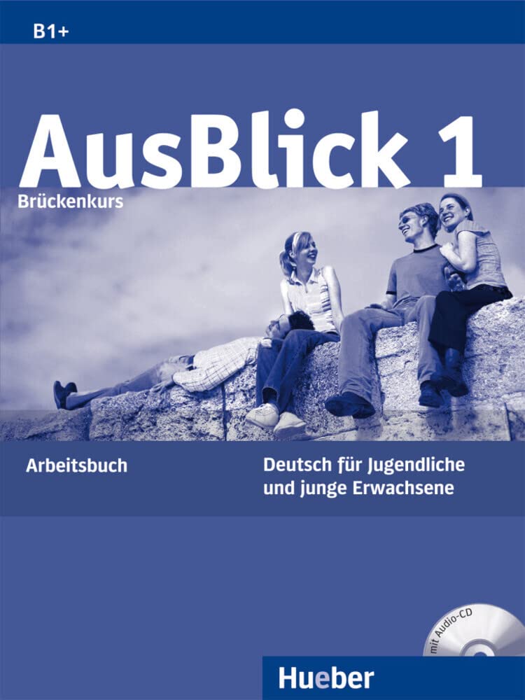 AusBlick 1 Brückenkurs: Deutsch für Jugendliche und junge Erwachsene.Deutsch als Fremdsprache / Arbeitsbuch mit Audio-CD Foreign Languages ​​& Dictionaries