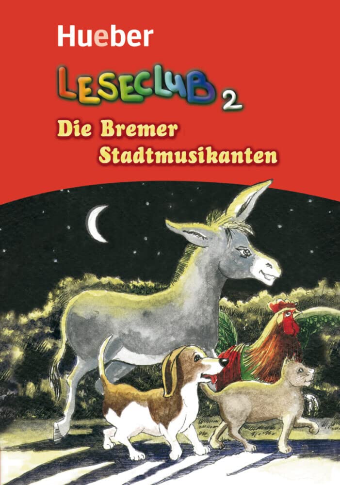 Die Bremer Stadtmusikanten: Deutsch als Fremdsprache / Leseheft (Leseclub) Study Guides