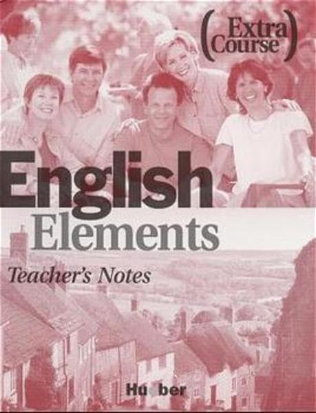 English Elements, Extra Course, Teacher's Notes: Including a wide range of extra ideas for the communicative language classroom, photocopiable reviews and an additional introductory lesson. Education & Training
