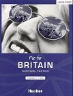 Fit for Britain. Survival Tactics: Fit for Britain, Teacher's Notes Learning & Reference