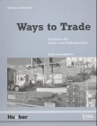 Ways to Trade: Englisch für Groß- und Außenhandel / Lehrerhandbuch Business, Finance & Career