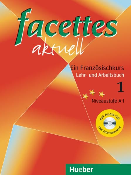 facettes aktuell 1.Ein Französischkurs.Lehr-und Arbeitsbuch. Mit CD Foreign Languages ​​& Dictionaries