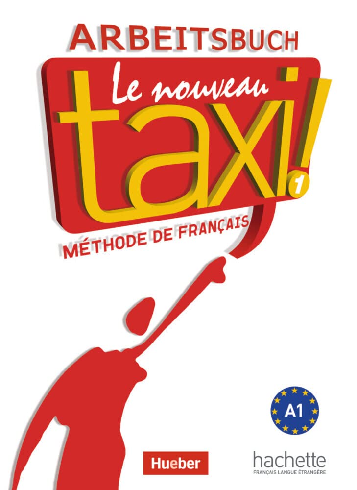 Le nouveau taxi ! 01. Arbeitsbuch Foreign Languages ​​& Dictionaries