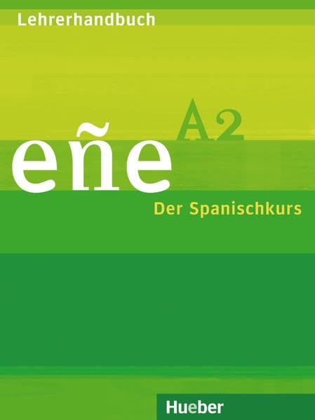 eñe A2. Lehrerhandbuch - Guia didactica Education & Training