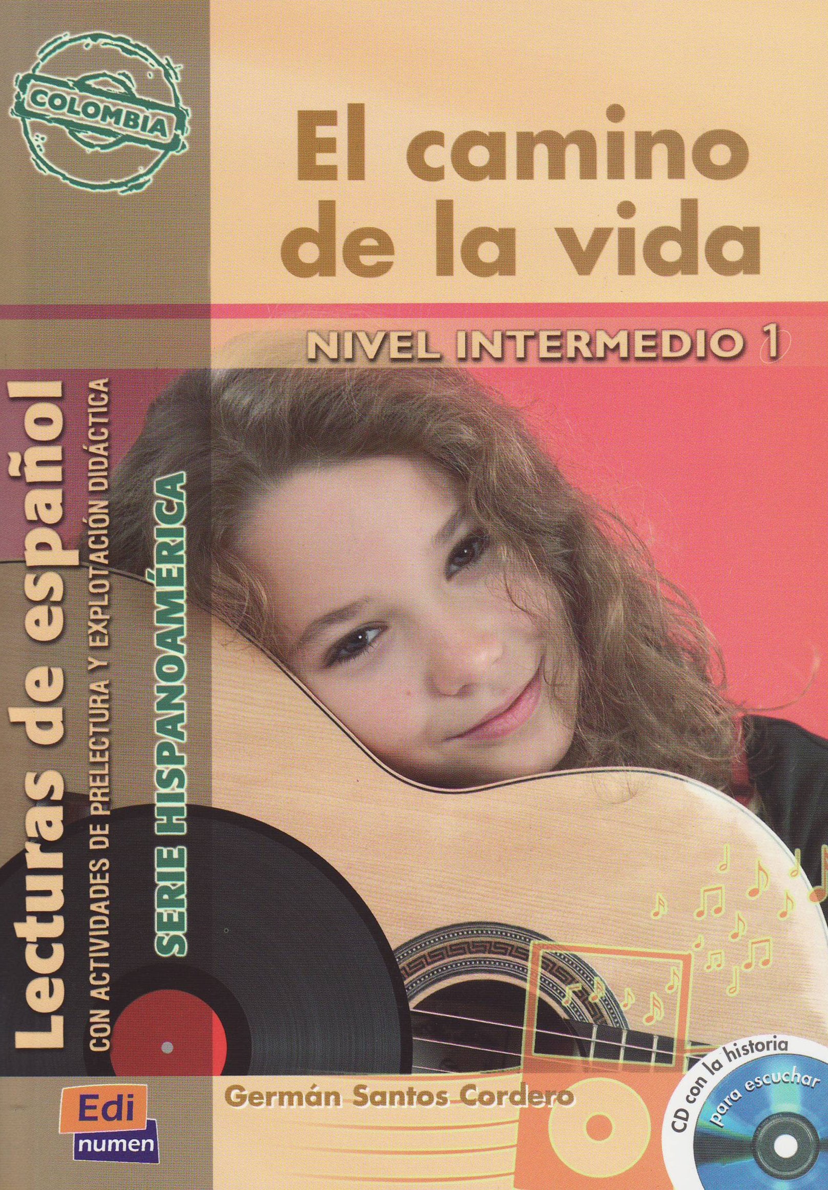 El camino de la vida: Lecturas de español / Lektüre mit Audio-CD Study Guides