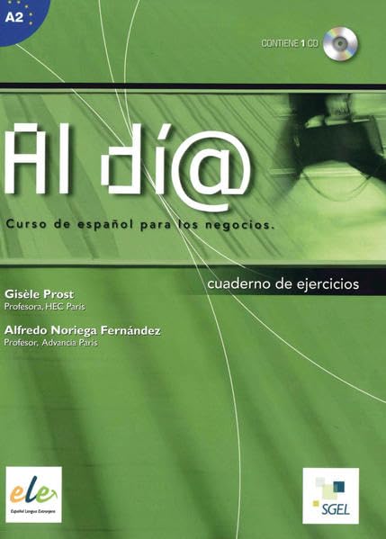 Al día inicial: Al día – Nivel inicial: Curso de español para los negocios / Arbeitsbuch mit Audio-CD Learning & Reference