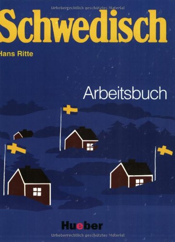 Schwedisch - Ein Sprachkurs für Schule, Beruf und Weiterbildung. Lehrbuch: Schwedisch, Arbeitsbuch Learning & Reference