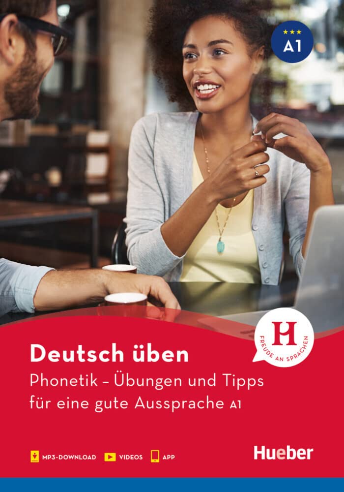 Phonetik – Übungen und Tipps für eine gute Aussprache A1: Buch mit Audios online und App mit Videos (deutsch üben) Media & Communication