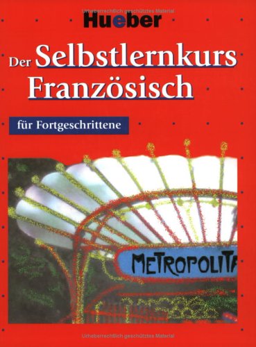 Der Selbstlernkurs für Fortgeschrittene, Audio-CD-Version, Französisch Foreign Languages ​​& Dictionaries