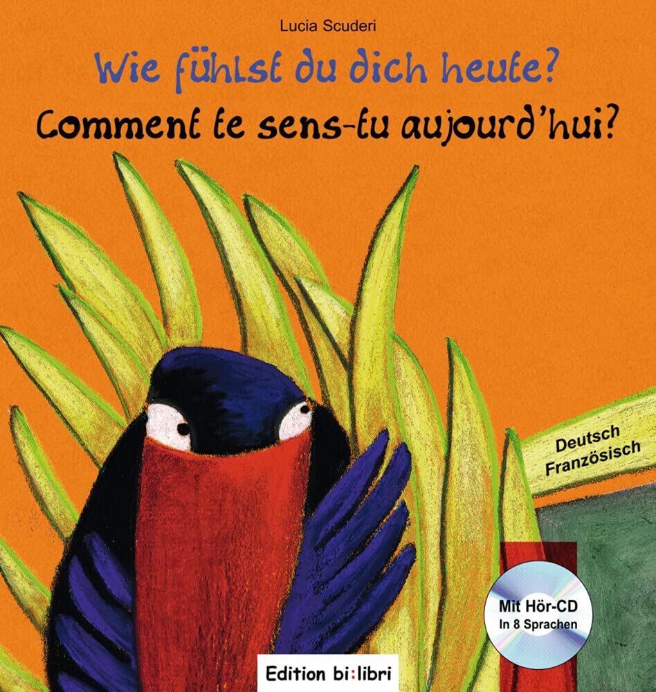 Wie fühlst du dich heute? (Deutsch-Französisch) book