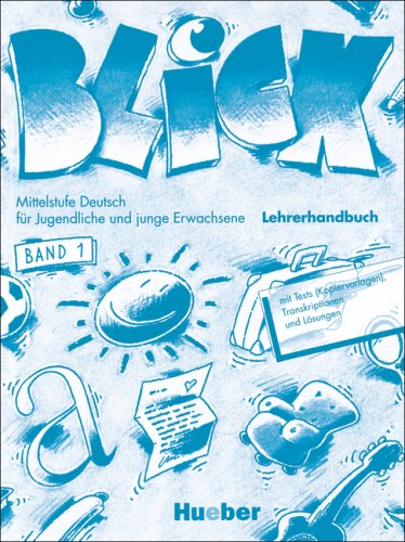 Blick, neue Rechtschreibung, Lehrerhandbuch, bisherige Rechtschreibung zu Bd.1. Education & Training