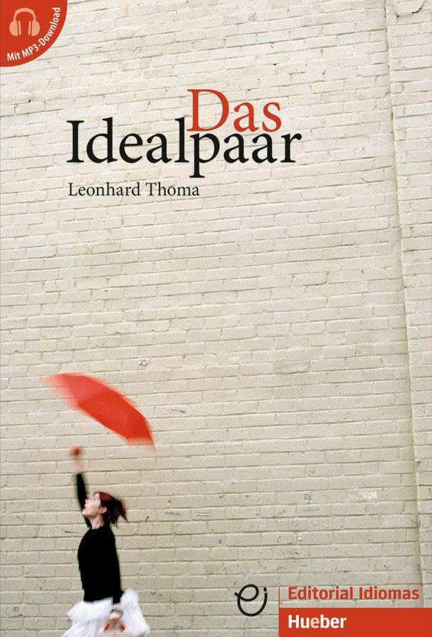 Das Idealpaar: Deutsch als Fremdsprache / Buch mit Audios online (Erzählungen) Study Guides