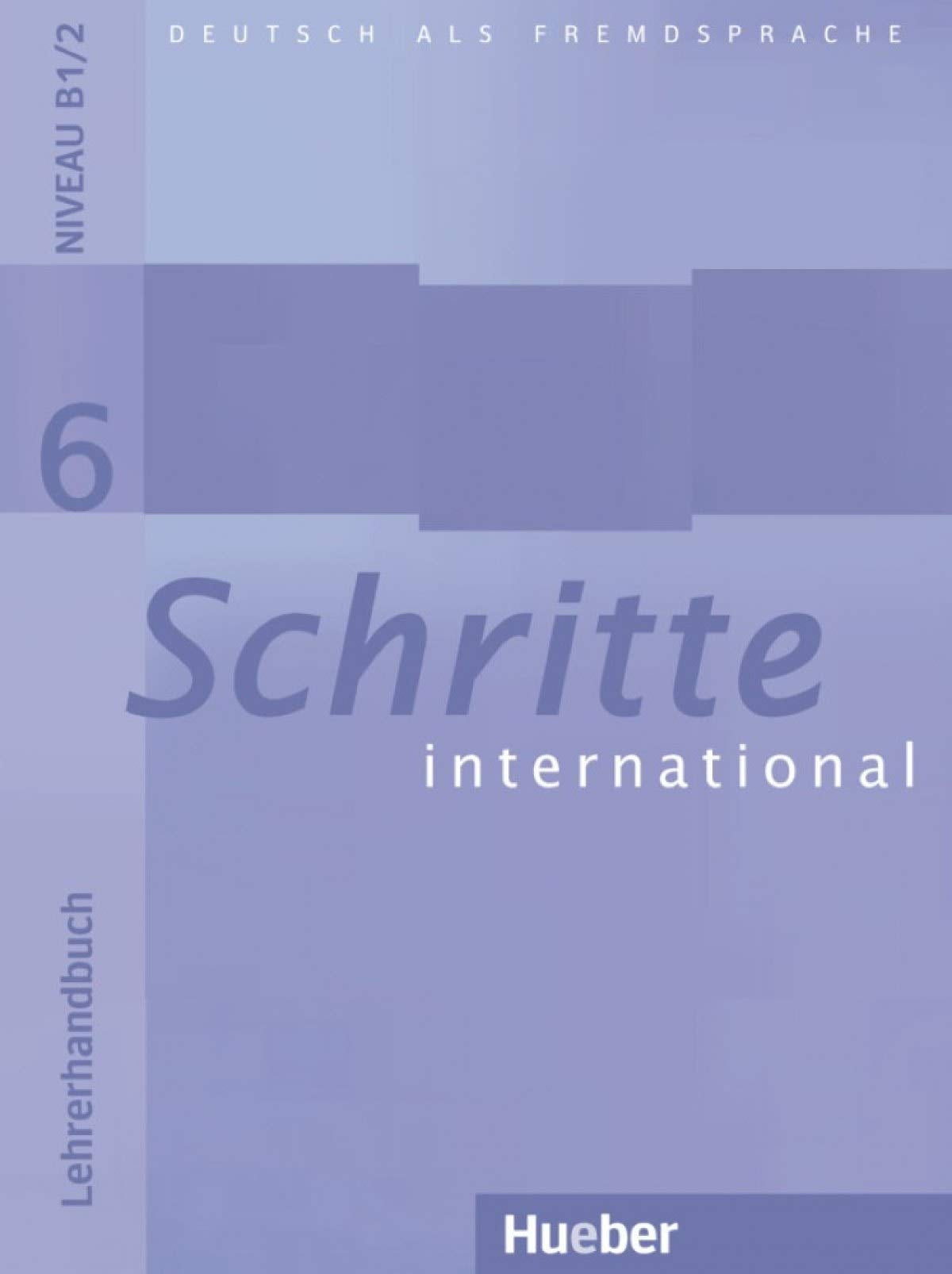 Schritte international 6: Deutsch als Fremdsprache / Lehrerhandbuch: Lehrerhandbuch 6 Education & Training