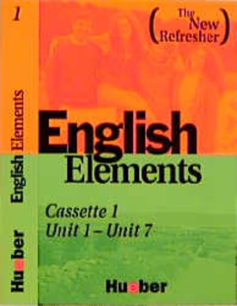 English Elements, The New Refresher, 1 Cassette zum Student's Book: Unit 1-7. Laufzeit 51 Min. Learning & Reference