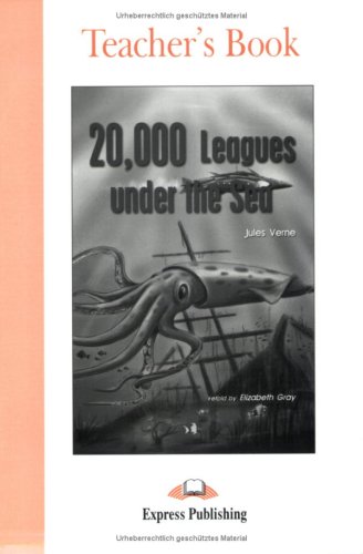 Express Publishing ELT Readers - Level 1 / 20000 Leagues under the Sea - Teacher's Book Study Guides