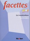 facettes plus. Lehrerhandbuch.: Von Frederique Bianchi u. Michelle Cahuzac Education & Training