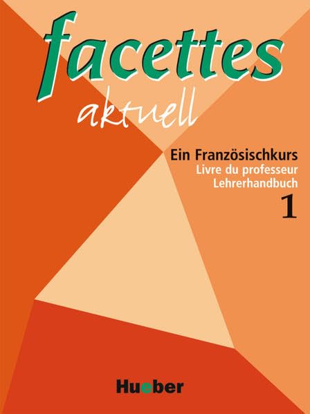 facettes aktuell 1. Lehrerhandbuch Learning & Reference