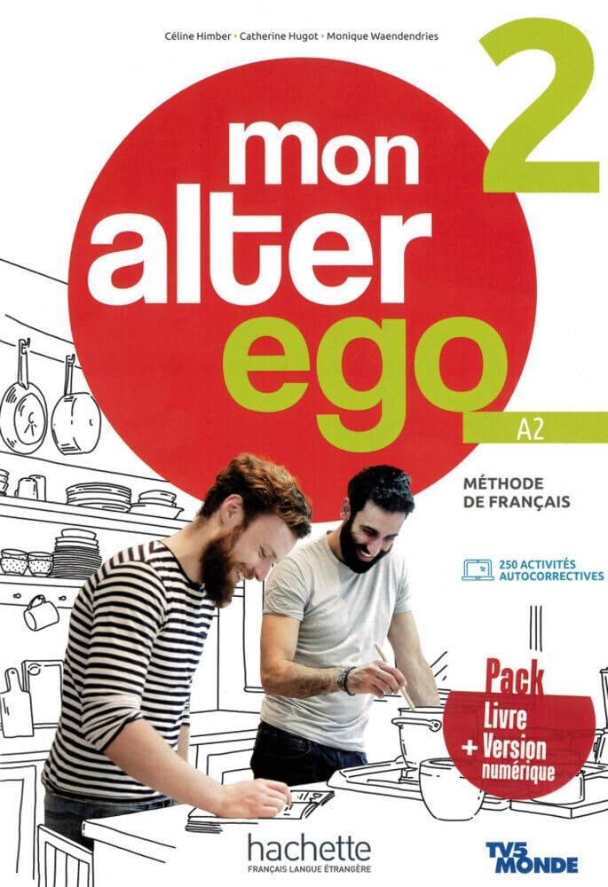 Mon Alter Ego 2: Méthode de français / Livre de l’élève – Kursbuch mit Audio-/Videos online, Code und Parcours digital® Foreign Languages ​​& Dictionaries