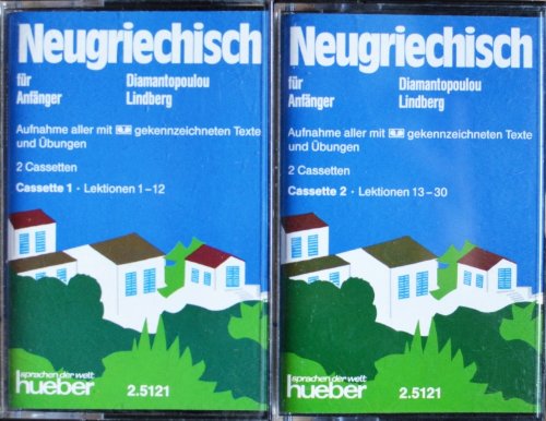 Neugriechisch für Anfänger. Lehrbuch: Neugriechisch für Anfänger, 2 Cassetten zum Lehrbuch und Arbeitsbuch Learning & Reference